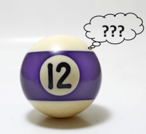 A billiard ball emblazoned with the number 12 and a purple stripe is seen contemplating with a 'thought bubble' with three question marks